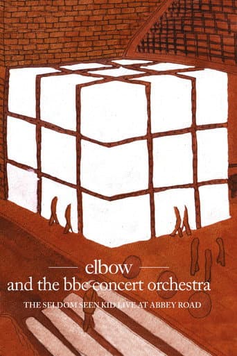 Watch Elbow and the BBC Concert Orchestra: The Seldom Seen Kid - Live at Abbey Road free online