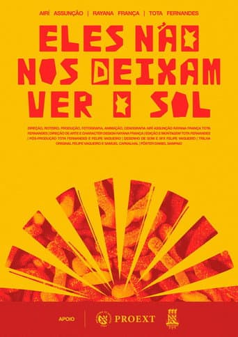 Watch Eles Não nos Deixam ver o Sol free online