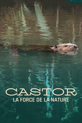 Watch Castor, la force de la nature free online