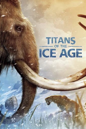 Watch Titans of the Ice Age free online