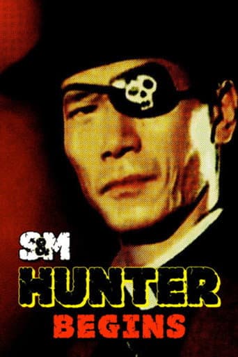 Watch S&M Hunter: Begins free online