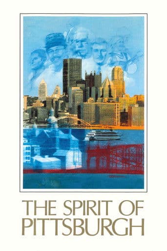 Watch The Spirit of Pittsburgh free online