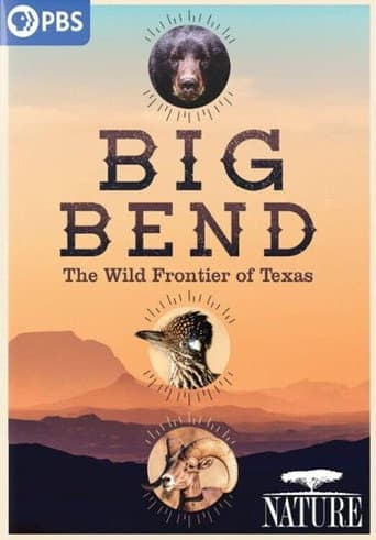 Watch Big Bend: The Wild Frontier of Texas free online