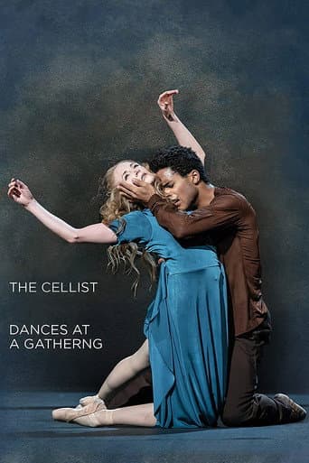 Watch The Cellist / Dances at a Gathering (The Royal Ballet) free online
