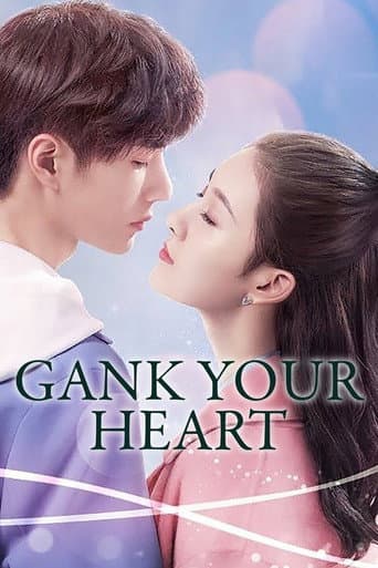 Watch Gank Your Heart free online