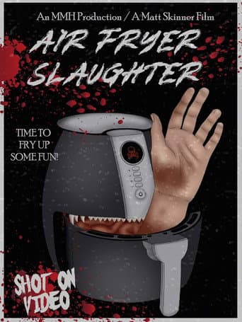 Watch Air Fryer Slaughter free online