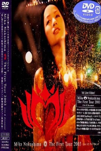 Watch Mika Nakashima The First Tour 2003 Live & Document free online