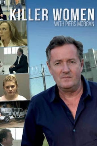 Watch Killer Women with Piers Morgan free online