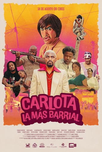 Watch Carlota la Más Barrial free online