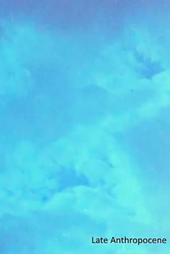 Watch Late Anthropocene free online