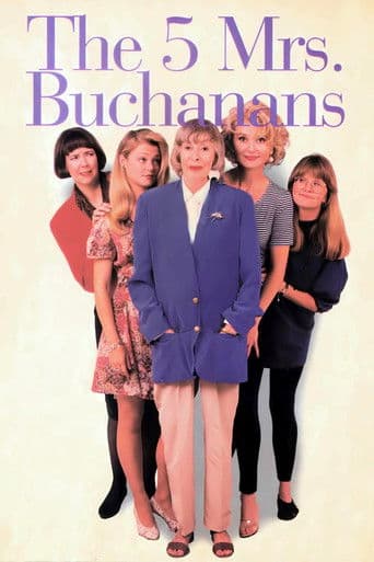 Watch The 5 Mrs. Buchanans free online