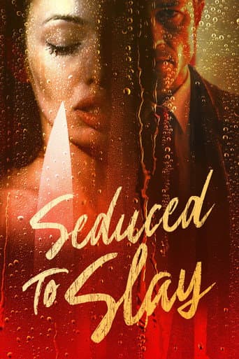 Watch Seduced to Slay free online