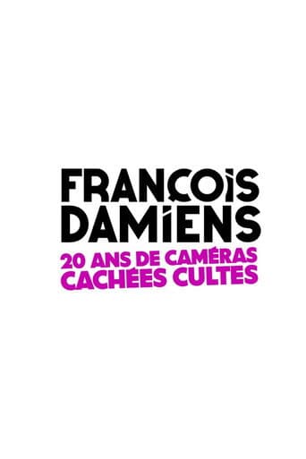 Watch François Damiens : 20 ans de caméras cachées cultes free online