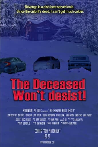 Watch The Deceased Won't Desist! free online