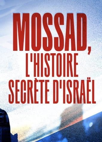 Watch Mossad L'Histoire Secrète d'Israël free online