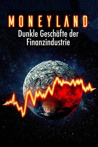 Watch Moneyland - Die dunklen Geschäfte der Finanzindustrie free online
