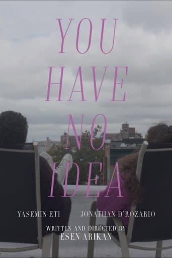 Watch You Have No Idea free online