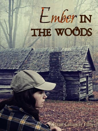 Watch Ember in the Woods free online