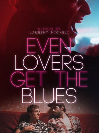 Watch Even Lovers Get the Blues free online