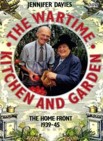 Watch The Wartime Kitchen and Garden free online