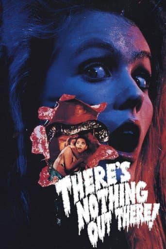 Watch There's Nothing Out There free online