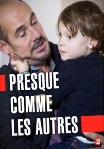 Watch Presque comme les autres free online