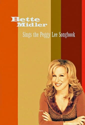 Watch Bette Midler Sings the Peggy Lee Songbook free online