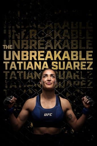 Watch The Unbreakable Tatiana Suarez free online
