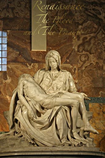 Watch Renaissance: The Blood and the Beauty free online