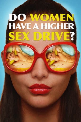 Watch Do Women Have a Higher Sex Drive? free online