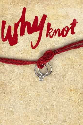 Watch Why Knot free online