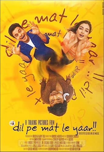 Watch Dil Pe Mat Le Yaar!! free online