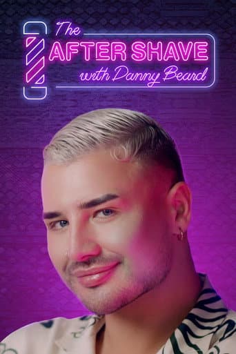 Watch The After Shave with Danny Beard free online