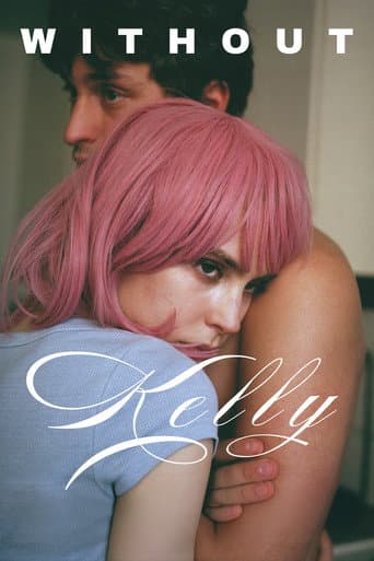Watch Without Kelly free online