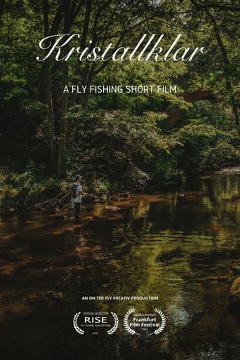 Watch Kristallklar - A Fly Fishing Short Film free online