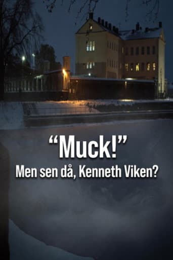 Watch Muck! men sen då - Kenneth Viken? free online