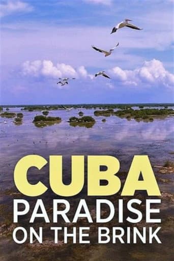 Watch Cuba, A Paradise on the Brink free online