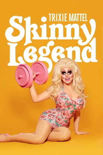 Watch Trixie Mattel: Skinny Legend free online