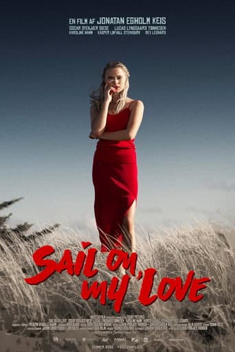 Watch Sail On, My Love free online