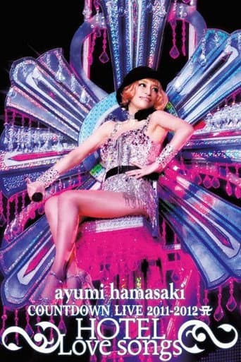 Watch ayumi hamasaki COUNTDOWN LIVE 2011-2012 ～HOTEL Love songs～ free online