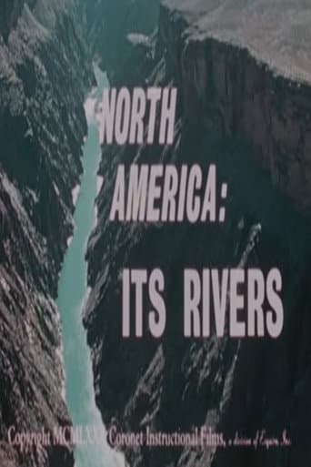 Watch North America: Its Rivers free online