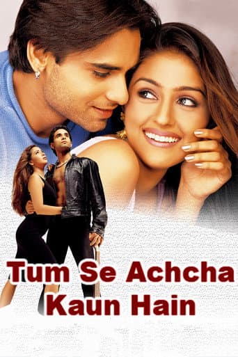 Watch Tum Se Achcha Kaun Hai free online
