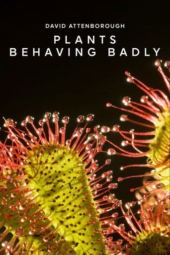Watch Plants Behaving Badly free online