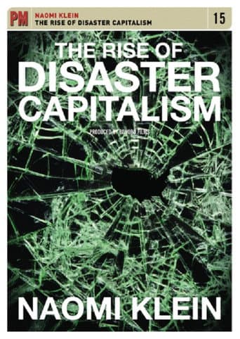 Watch The Rise of Disaster Capitalism free online