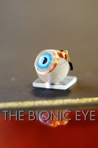 Watch The Bionic Eye free online