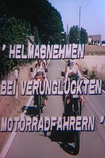 Watch Helm abnehmen bei verunglückten Motorradfahrern free online