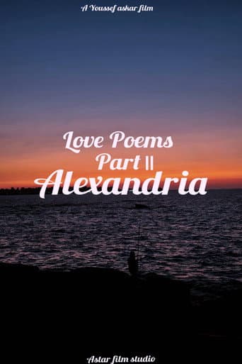 Watch Love Poems Part II: Alexandria free online