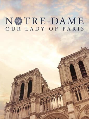 Watch Notre-Dame: Our Lady of Paris free online
