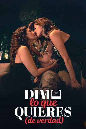 Watch Dime lo que quieres (de verdad) free online