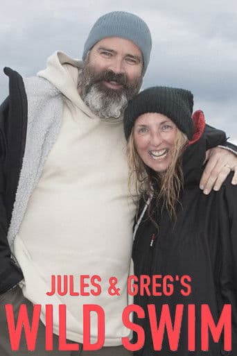 Watch Jules and Greg's Wild Swim free online